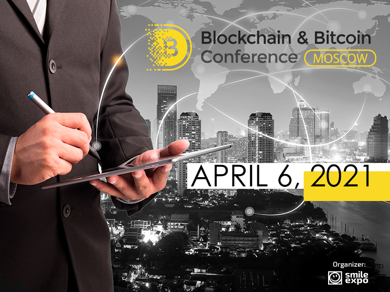 Blockchain & Bitcoin Conference Moscow will take place in ...